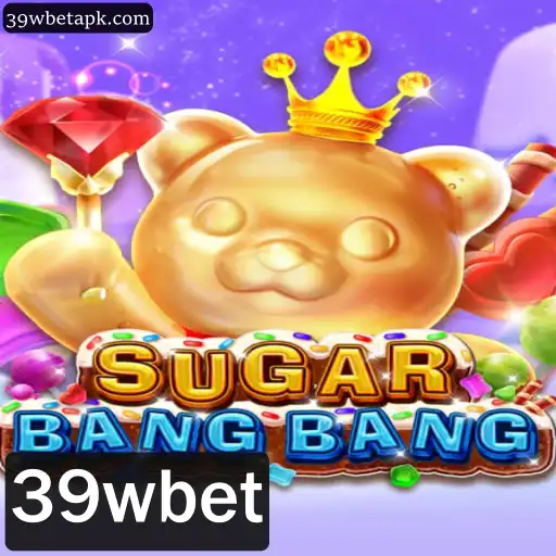 Descubra o Mundo Divertido de SUGARBANGBANG com 39wbet